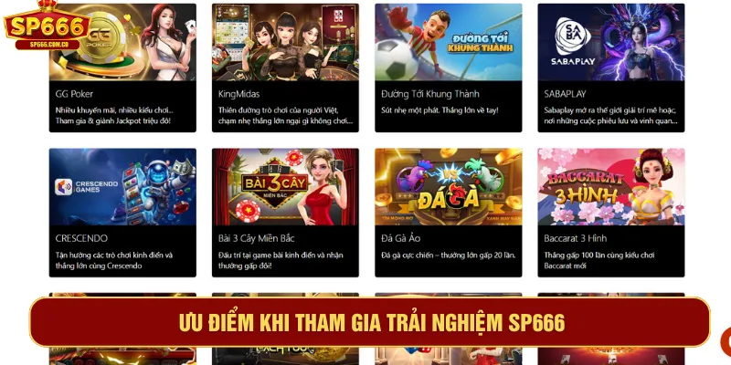 Nhiều ưu điểm để người tham gia tận hưởng cá cược SP666